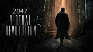 2047: Virtual Revolution's poster