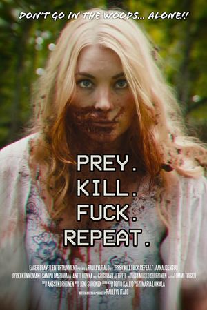 Prey. Kill. Fuck. Repeat's poster