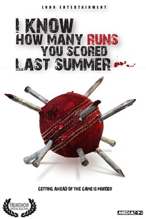 I Know How Many Runs You Scored Last Summer's poster