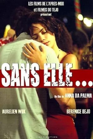 Sans Elle...'s poster