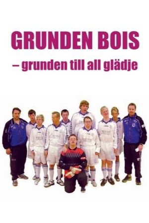 Grunden Bois's poster