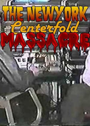 The New York Centerfold Massacre's poster