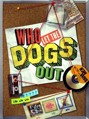 Who Let the Dogs Out's poster