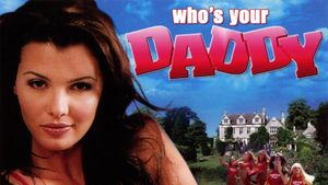 Who's Your Daddy?'s poster