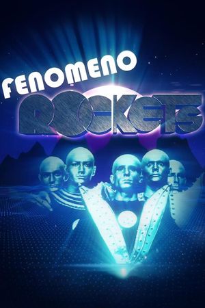 Fenomeno Rockets's poster