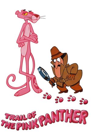 Trail of the Pink Panther's poster