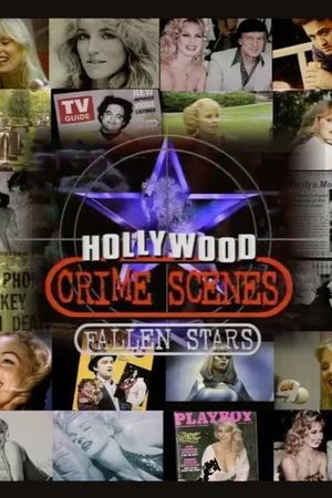 Hollywood Crime Scenes: Fallen Stars's poster