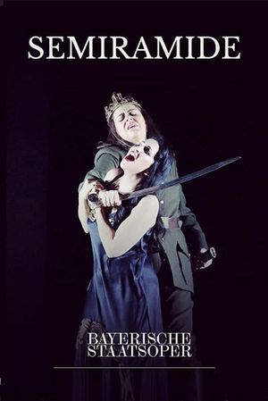 Semiramide - Bayerische Staatsoper's poster