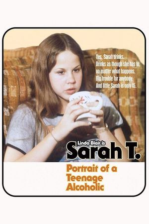 Sarah T. - Portrait of a Teenage Alcoholic's poster