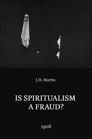 Is Spiritualism a Fraud?: The Medium Exposed's poster