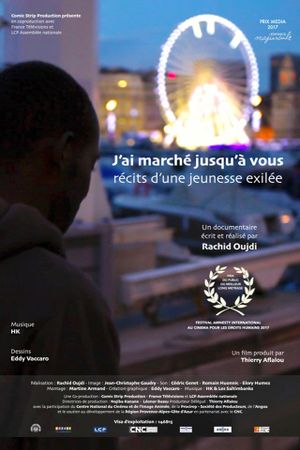 J'ai marché jusqu'à vous: Récits d'une jeunesse exilée's poster