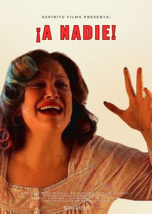 ¡A nadie!'s poster