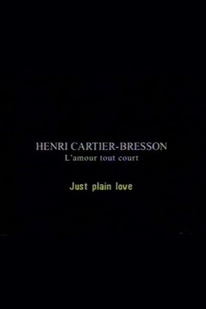 Profils, Henri Cartier-Bresson: L'amour tout court's poster