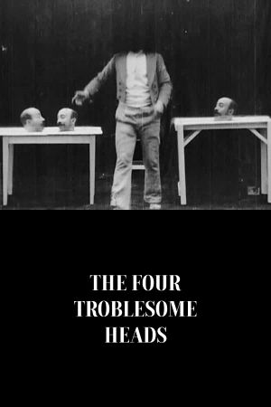 The Four Troublesome Heads's poster