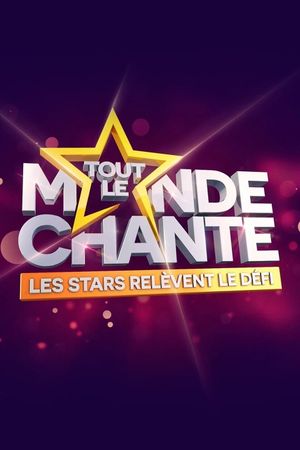 Tout le monde chante : les stars relèvent le défi's poster