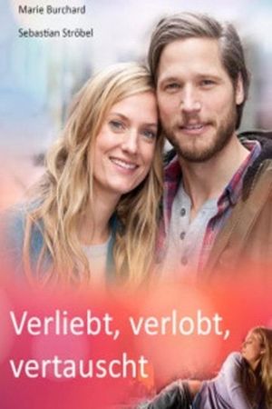 Verliebt, verlobt, vertauscht's poster