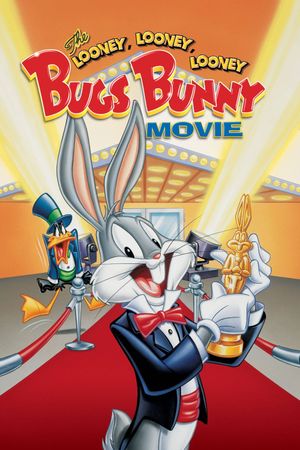 The Looney, Looney, Looney Bugs Bunny Movie's poster