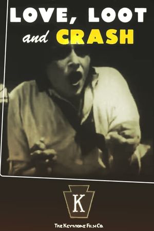Love, Loot and Crash's poster