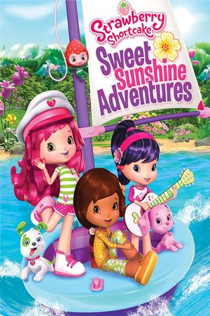 Strawberry Shortcake: Sweet Sunshine Adventures's poster