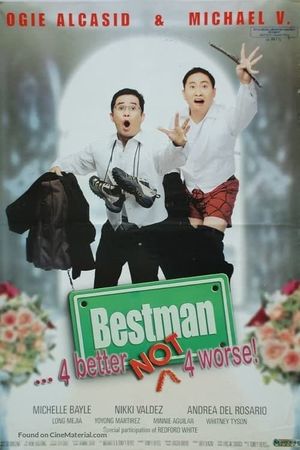 Bestman: 4 Better, Not 4 Worse's poster