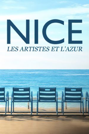 Nice, les artistes et l'azur's poster