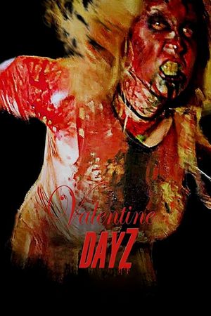 Valentine DayZ's poster