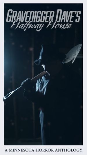 Gravedigger Dave's Halfway House's poster