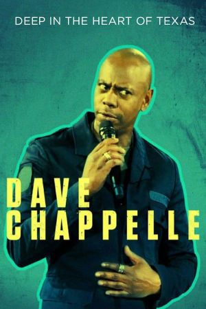 Dave Chappelle: Deep in the Heart of Texas's poster