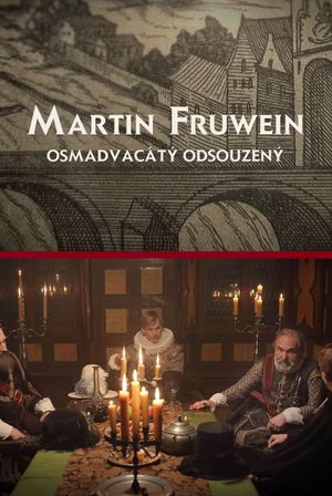 Martin Fruwein osmadvacátý odsouzený's poster image