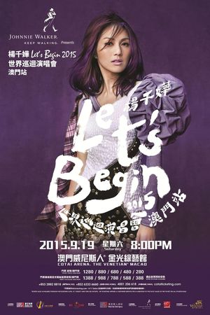 楊千嬅 Let's Begin 2015 世界巡迴演唱會香港紅館站 Miriam Yeung Let's Begin Concert World Tour 2015's poster