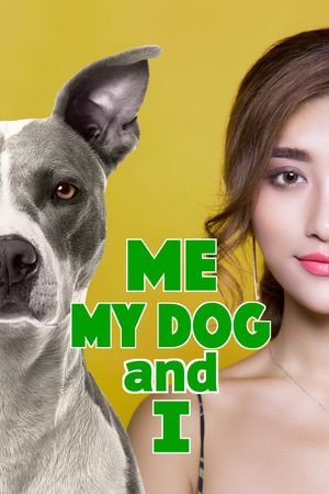 Me, My Dog, and I's poster