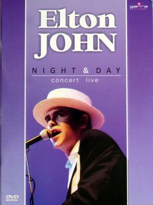 Elton John: Night & Day Concert Live's poster