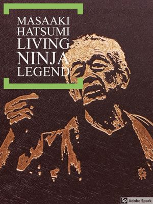 Masaaki Hatsumi: Living Ninja Legend's poster
