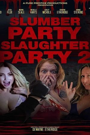 Slumber Party Slaughter Party 2's poster