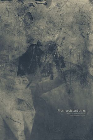From a distant time.'s poster