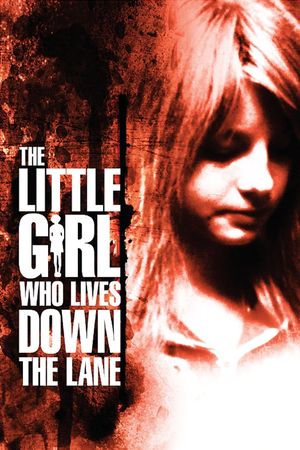 The Little Girl Who Lives Down the Lane's poster