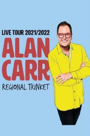 Alan Carr: Regional Trinket's poster