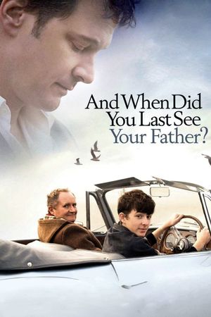 When Did You Last See Your Father?'s poster