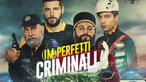 (Im)perfetti criminali's poster