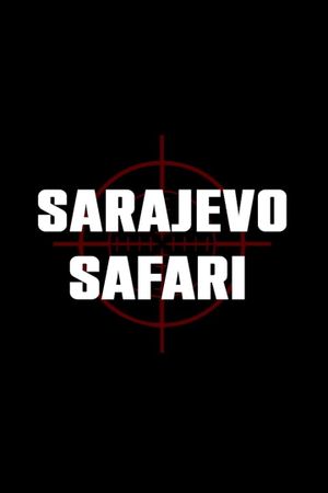 Sarajevo Safari's poster