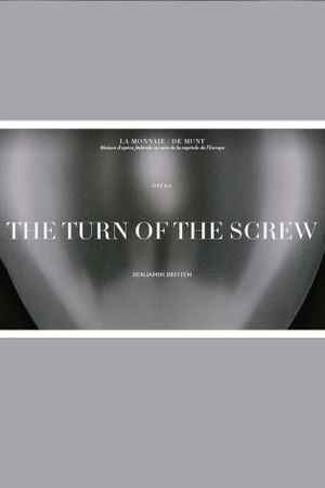 The Turn of the Screw - La Monnaie / De Munt's poster