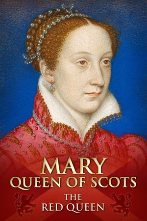 Mary Queen of Scots: The Red Queen's poster