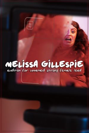Melissa Gillespie Audition for Unnamed Strong Female Lead's poster