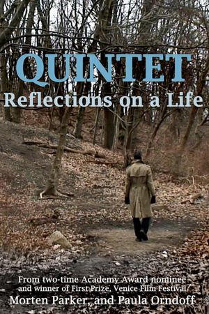 Quintet: Reflections On A Life's poster