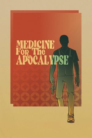 Medicine for the Apocalypse's poster