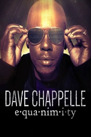 Dave Chappelle: Equanimity's poster