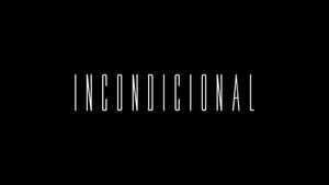 Incondicional's poster