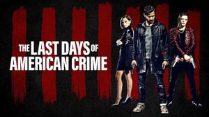 The Last Days of American Crime's poster