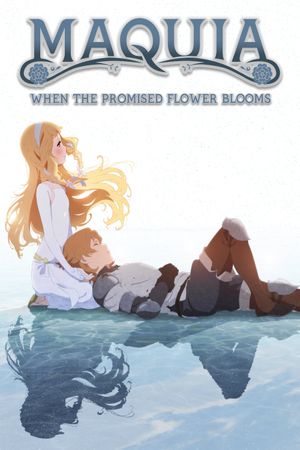Maquia: When the Promised Flower Blooms's poster image