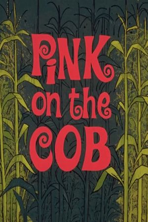 Pink on the Cob's poster